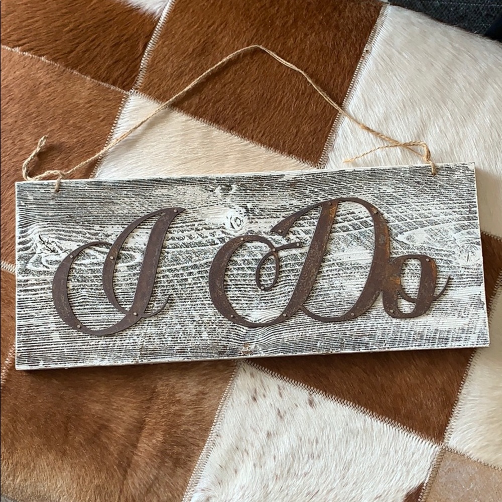 “ I Do” sign!